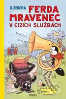 Ferda Mravenec v cizích službách - Ondřej Sekora - kniha z kategorie Pro děti