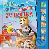 Počujem...prichádzajú domáce zvieratká (Zvuková kniha) - kniha z kategorie Beletrie pro děti