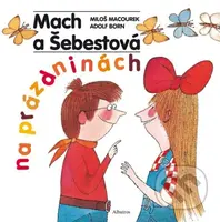 Mach a Šebestová na prázdninách - Miloš Macourek, Adolf Born (ilustrátor) - kniha z kategorie Pro děti