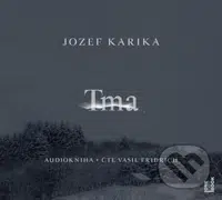 Tma - Jozef Karika - audiokniha z kategorie Detektivky, thrillery a horory