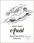 Areál (Remi Apostremi Niscence) - Luboš Y. Koláček - kniha z kategorie Poezie