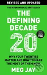 The Defining Decade (Why Your Twenties Matter and How to Make the Most of Them Now) - kniha z kategorie Psychologie