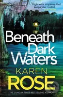 Beneath Dark Waters - Karen Rose - kniha z kategorie Thrillery