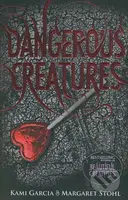 Dangerous Creatures - Kami Garcia, Margaret Stohl - kniha z kategorie Sci-fi, fantasy a komiksy