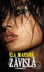 Závislá - Ela Marsová - kniha z kategorie Beletrie