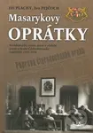 Masarykovy oprátky - Jiří Plachý, Ivo Pejčoch - kniha z kategorie Historie
