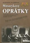 Masarykovy oprátky - Jiří Plachý, Ivo Pejčoch