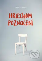 Hriechom poznačení - Marian Janik - kniha z kategorie Thrillery