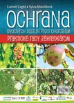 Ochrana ovocných rastlín proti chorobám (Praktické rady záhradkárom) - kniha z kategorie Dům, byt a zahrada