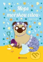 Mops mořskou vílou - Bella Swift - kniha z kategorie Beletrie pro děti