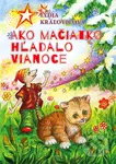 Ako mačiatko hľadalo Vianoce - Lýdia Kráľovičová - kniha z kategorie Pohádky