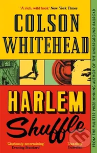 Harlem Shuffle - Colson Whitehead