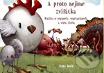 A proto nejíme zvířátka (Knížka o veganech, vegetariánech a všem živém) - Ruby Roth