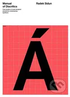 Manual of Diacritics - Radek Sidun - kniha z kategorie Umění, design a architektura