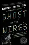 Ghost in the Wires (My Adventures as the World's Most Wanted Hacker) - kniha z kategorie Životopisy
