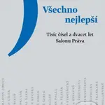 Všechno nejlepší (Tisíc čísel a dvacet let Salonu Práva) - kniha z kategorie Beletrie