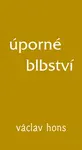 Úporné blbství