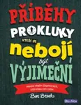 Příběhy pro kluky, kteří se nebojí být výjimeční