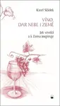 Víno, dar nebe a země