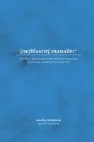 (ne)šťastný manažer