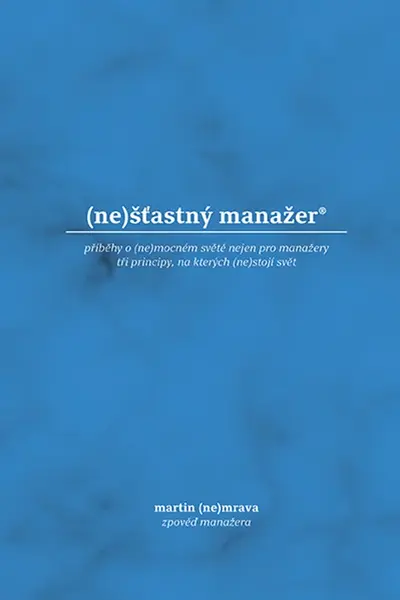 (ne)šťastný manažer