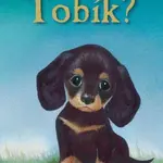 Kde je Tobík?