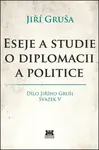 Eseje a studie o diplomacii a politice