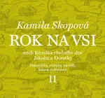 Rok na vsi aneb Kronika všedního dne Jakuba a Dorotky (II)