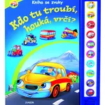 Kdo tu troubí, houká, vrčí?