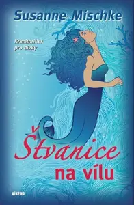 Štvanice na vílu - Mischke Susanne