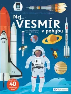 Nej... VESMÍR v pohybu - Anne-Sophie Baumann