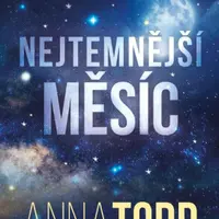 Nejtemnější měsíc - Anna Todd