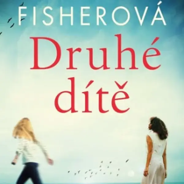 Druhé dítě - Kerry Fisherová