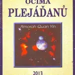 Vývoj lidstva očima Plejáďanů - Amorah Quan Yin