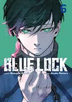 Blue Lock 6 - Munejuki Kaneširo, Júsuke Nomura