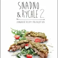 Snadno a rychle 2 - Jednoduché recepty pro každý den - Roman Vaněk