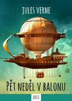 Pět neděl v balonu - Jules Verne