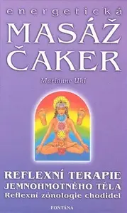 Energetická masáž čaker - Marianne Uhl