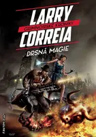 Drsná magie - Larry Correia
