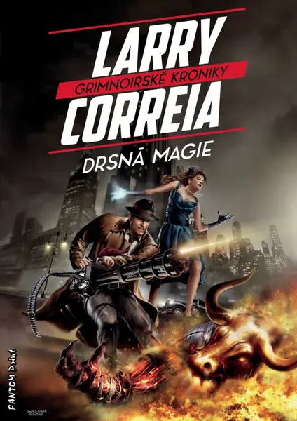 Drsná magie - Larry Correia