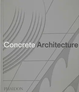 Concrete Architecture - Sam Lubell