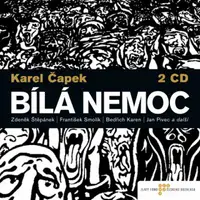 Bílá nemoc - Karel Čapek - audiokniha