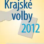 Krajské volby 2012 - Stanislav Balík, Michal Pink, Monika Dvořáková, Andrea Smolková - e-kniha