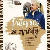Putování za zvířaty - Paličková Kamila