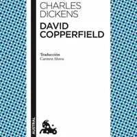 David Copperfield (Spanish Edition) - Charles Dickens