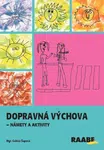 Dopravná výchova - námety a aktivity - Ľubica Šupová