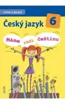 Český jazyk 6 Máme rádi češtinu - Hana Hrdličková