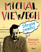 Děravé paměti - Šedesát báječných let pod psa - Michal Viewegh - e-kniha