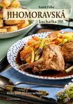 Jihomoravská kuchařka - Radek Pálka - e-kniha