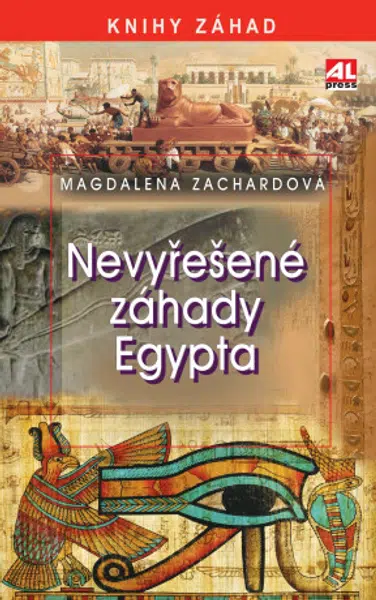Nevyřešené záhady Egypta - Magdalena Zachardová